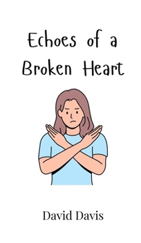 Hardcover Echoes of a Broken Heart Book