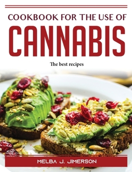 Paperback Cookbook for the Use of Cannabis: The best recipes Book