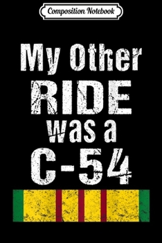 Composition Notebook: Vietnam Veteran C-54 Biker Vet  Journal/Notebook Blank Lined Ruled 6x9 100 Pages