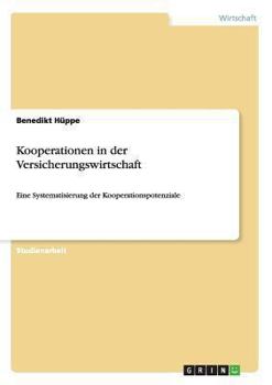 Paperback Kooperationen in der Versicherungswirtschaft: Eine Systematisierung der Kooperationspotenziale [German] Book