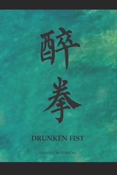 Paperback Martial Notebooks DRUNKEN FIST: Green Cover with border 6 x 9 Book