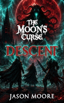 Hardcover The Moon's Curse: Descent Book