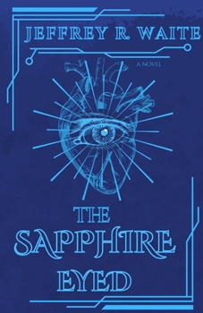 The Sapphire Eyed: Book 1 of "The Terraverse"