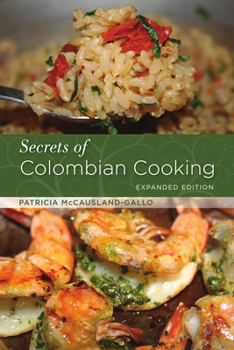 Paperback Secrets of Colombian Cooking, Expanded Edition Book