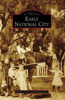 Early National City - Book  of the Images of America: California