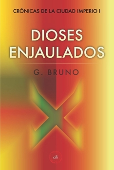 Paperback Dioses Enjaulados [Spanish] Book