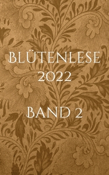 Paperback Blütenlese 2022 - Band 2 [German] Book