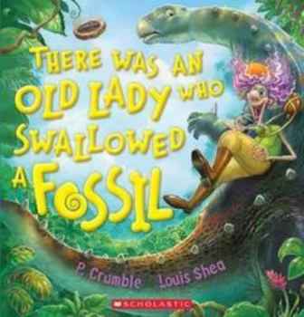 Paperback There Was an Old Lady Who Swallowed a Fossil Book