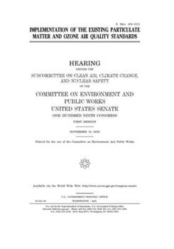 Implementation of the existing particulate matter and ozone air quality standards