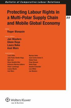 Paperback Protecting Labour Rights in a Multi-Polar Supply Chain and Mobile Global Economy Book