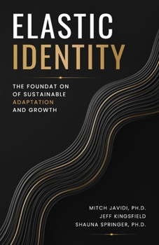 Paperback Elastic Identity: Reflect . Reclaim . Rise Book