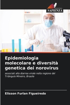 Paperback Epidemiologia molecolare e diversità genetica dei norovirus [Italian] Book