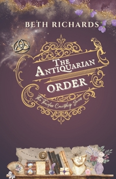 The Antiquarian Order (The Timeless Courtship Series)