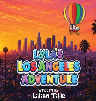 Lyla's LosAngeles Adventure