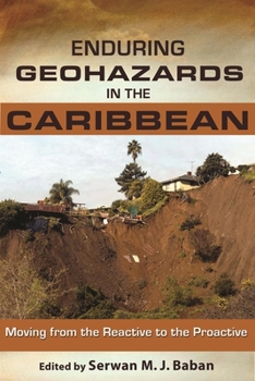 Paperback Enduring Geohazards in the Caribbean: Moving from the Reactive to the Proactive Book