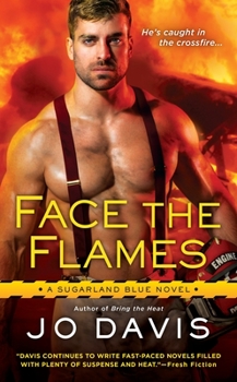 Face the Flames - Book #6 of the Sugarland Blue