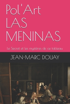 Paperback Las Meninas: Le Secret et les mystères de ce tableau [French] Book