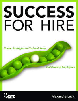 Paperback Success for Hire: Simple Strategies to Find and Keep Outstanding Employees Book