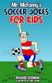 Paperback Mr. McFunny's Soccer Jokes for Kids Book