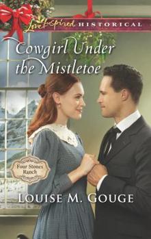 Cowgirl Under the Mistletoe - Book #4 of the Four Stones Ranch