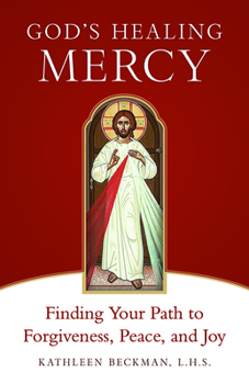 Paperback God's Healing Mercy: Finding Your Path to Forgiveness, Peace, and Joy Book