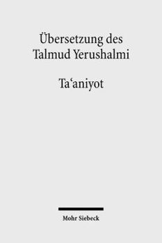 Ubersetzung Des Talmud Yerushalmi: II. Seder Moed. Traktat 9: Ta'aniyot - Fasten