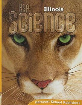 Hardcover Harcourt School Publishers Science Illinois: Student Edition Grade 5 2009 Book