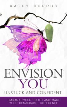 Paperback EnVision YOU: UnStuck and Confident Book