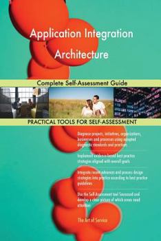 Paperback Application Integration Architecture Complete Self-Assessment Guide Book