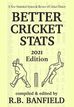 Paperback Better Cricket Stats: 2021 Edition Book