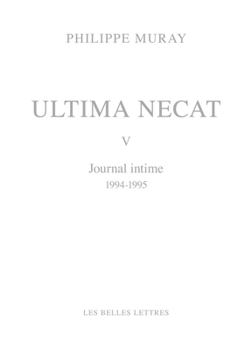 Hardcover Ultima Necat V: Journal Intime 1994-1995 [French] Book