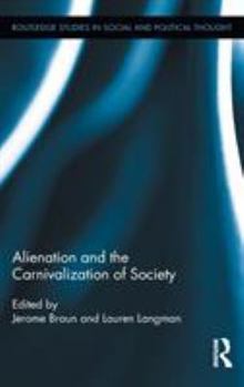 Hardcover Alienation and the Carnivalization of Society Book