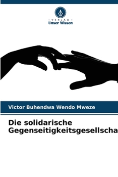 Paperback Die solidarische Gegenseitigkeitsgesellschaft [German] Book