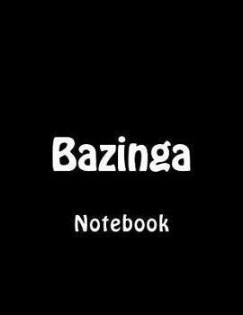 Paperback Bazinga: Notebook Book