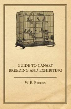 Paperback Guide to Canary Breeding and Exhibiting Book