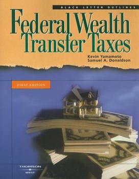 Paperback Federal Wealth Transfer Taxes Book
