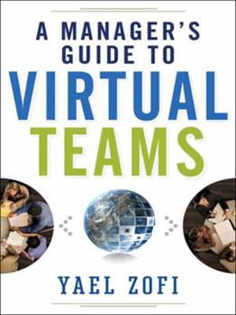 Hardcover A Manager's Guide to Virtual Teams Book