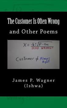 Paperback The Customer Is Often Wrong: and Other Poems Book