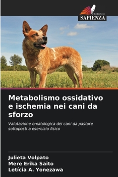 Paperback Metabolismo ossidativo e ischemia nei cani da sforzo [Italian] Book