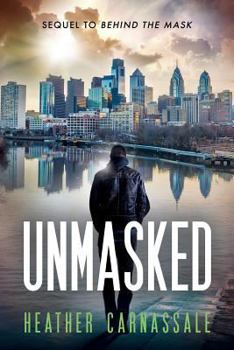 Paperback Unmasked: Sequel to Behind the Mask Book