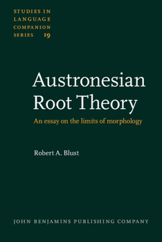 Austronesian Root Theory - Book #19 of the Studies in Language Companion