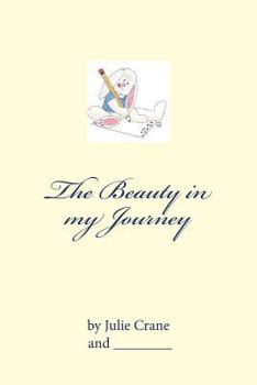 Paperback The Beauty in my Journey: My kind of encouragement! Book