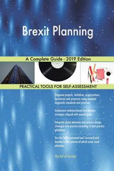 Paperback Brexit Planning A Complete Guide - 2019 Edition Book