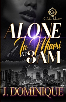 Paperback Alone In Miami At 3AM: A Millionaire Romance Book