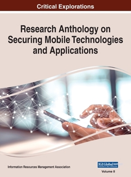 Hardcover Research Anthology on Securing Mobile Technologies and Applications, VOL 2 Book