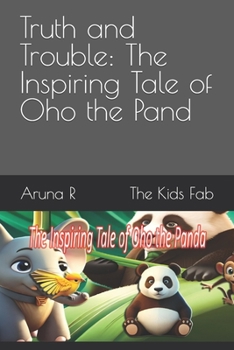 Paperback Truth and Trouble: The Inspiring Tale of Oho the Pand Book