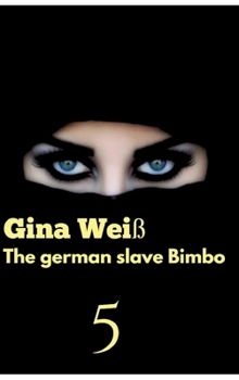 Hardcover The german slave Bimbo 5 Book