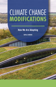 Paperback Climate Change Modifications: How We Are Adapting Book