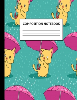 Composition Notebook: Wide Ruled Paper Notebook Journal | Cute Wide Blank Lined Workbook for Teens Kids Students Girls for Home School College Writing ... | Cute Cat With Umbrella & Rainy Day Pattern