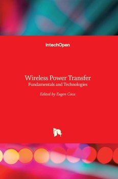 Hardcover Wireless Power Transfer: Fundamentals and Technologies Book